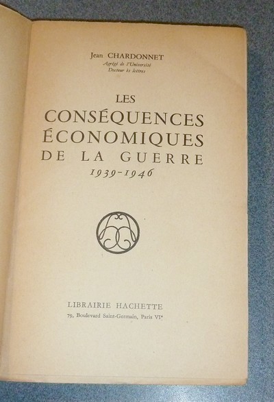 Les conséquences économiques de la guerre 1939-1946