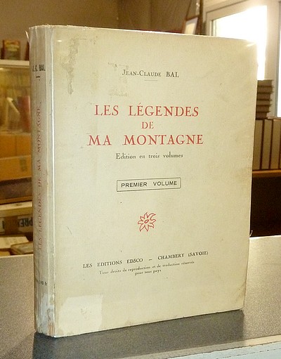 Livre ancien Savoie - Les légendes de ma Montagne - Bal, Jean-Claude