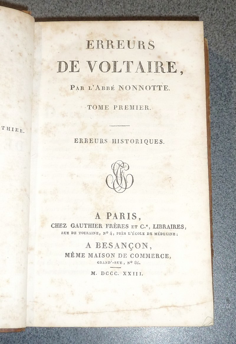 Erreurs de Voltaire (3 volumes). Erreurs historiques - Erreurs dogmatiques - Esprit de Voltaire dans ses écrits