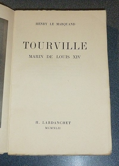 Tourville, Marin de Louis XIV