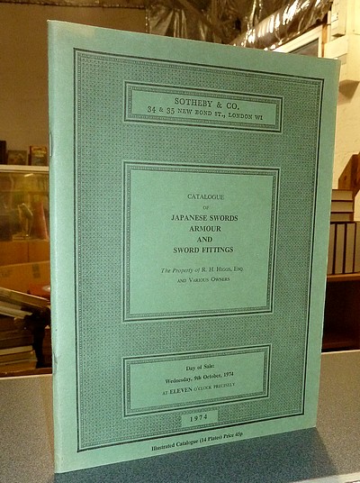 Catalogue of japanese swords, armour and sword fittings. The property of R. H. Higgs, and Various Owners. Sotheby's wednesday 9 th October, 1974