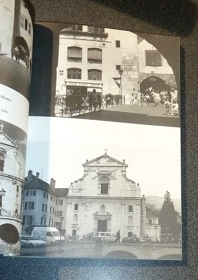 Annecy, fleur des monts. Son histoire, son paysage