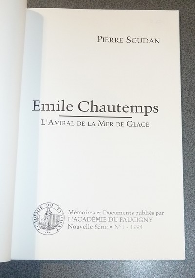 Émile Chautemps, l'Amiral de la Mer de Glace
