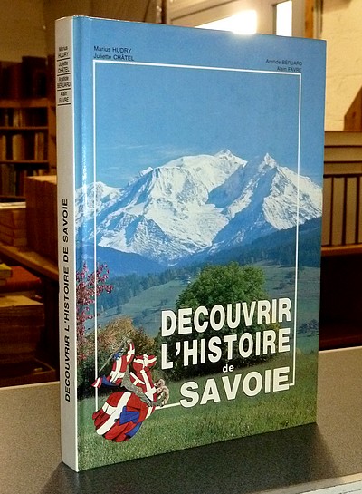 Découvrir l'Histoire de Savoie