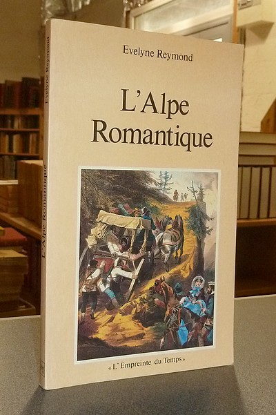 L'Alpe romantique