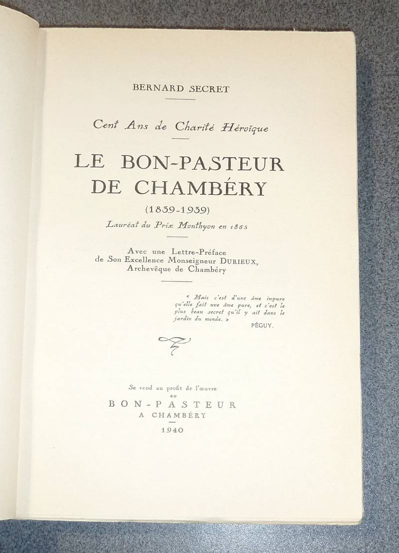 Le Bon-Pasteur de Chambéry (1839-1939). Cent ans de charité héroïque