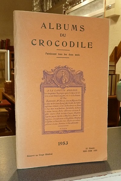 Contribution à l'Histoire des Préservatifs contre les dangers vénériens. Le Condom ou Capote anglaise. Albums du Crocodile Mai-Juin 1953