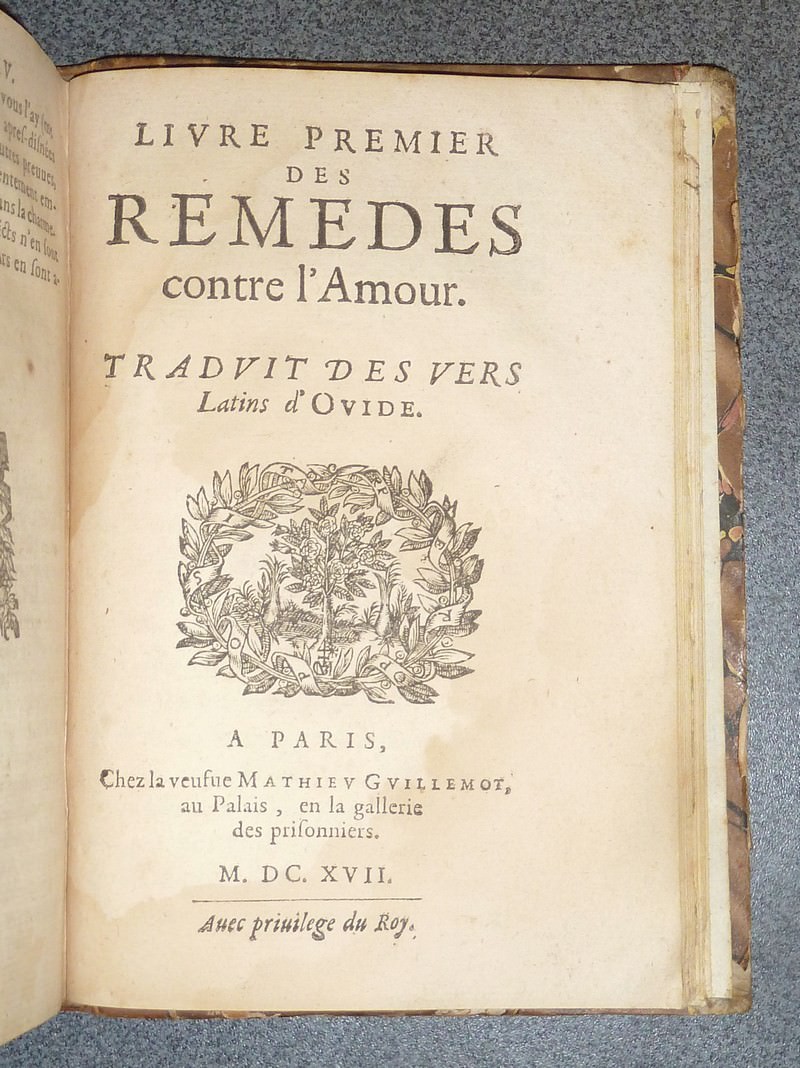 Le Jugement de Paris (1616) Suivi de Discours sur les Métamorphoses d'Ovide, contenant l'explication morale des Fables. Suivi du Livre Premier des remèdes contre l'amour