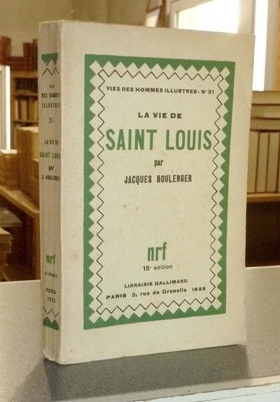 livre ancien - La vie de Saint Louis - Boulenger, Jacques