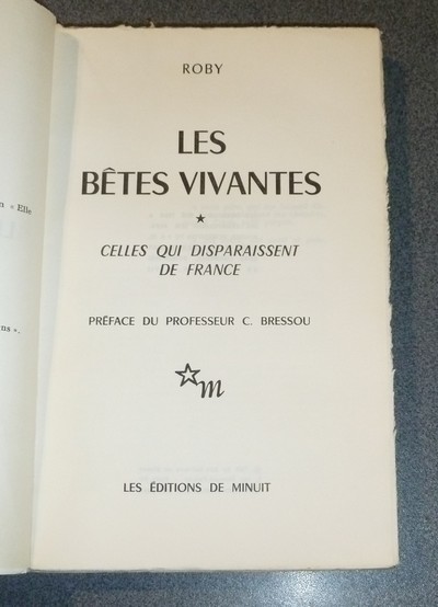 Les bêtes vivantes * Celles qui disparaissent de France