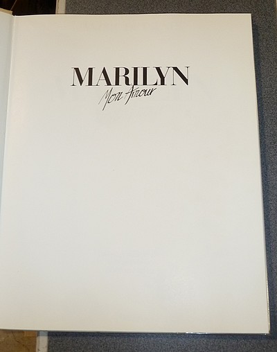 Marilyn, Mon amour. L'album intime de son premier photographe