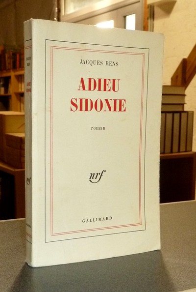 livre ancien - Adieu Sidonie - Bens, Jacques