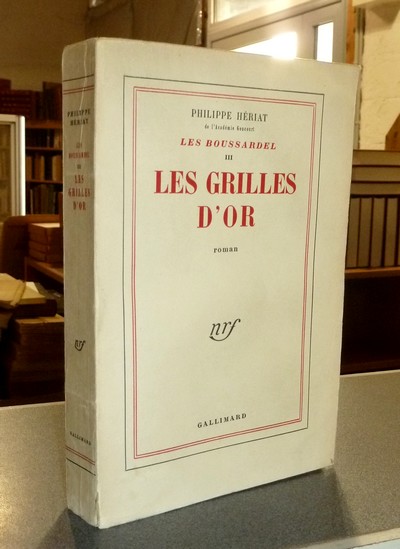 Les grilles d'or (Les Boussardel III)