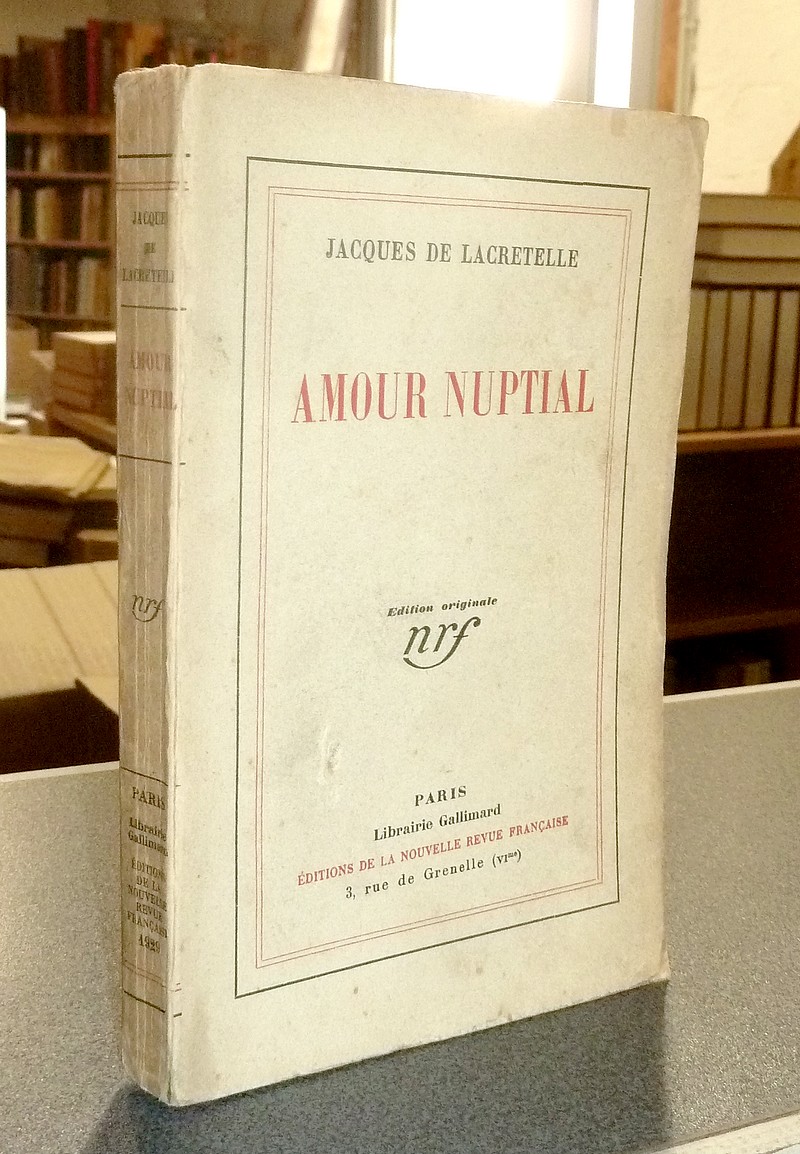 livre ancien - Amour Nuptial (édition originale) - Lacretelle, Jacques de