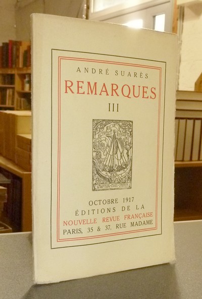 livre ancien - Remarques III (édition originale) - Suarès, André