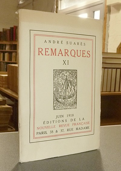 livre ancien - Remarques XI (édition originale) - Suarès André