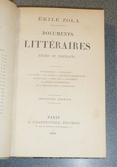 Documents littéraires. Études et portraits. Chateaubriand - Victor Hugo - Musset - Gautier - Poètes contemporains - Sand - Dumas fils - Saint Beuve - Critique contemporaine sur la moralité dans la littérature