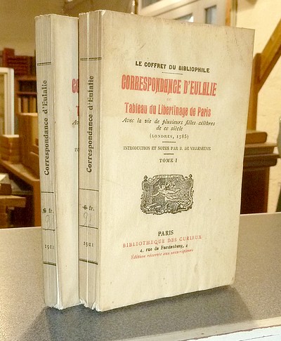 Correspondance d'Eulalie ou Tableau du libertinage de Paris avec la vie de plusieurs filles...