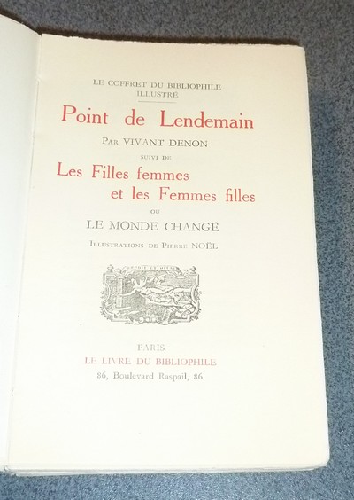 Point de Lendemain, suivi de Les Filles femmes et les Femmes filles ou Le monde changé