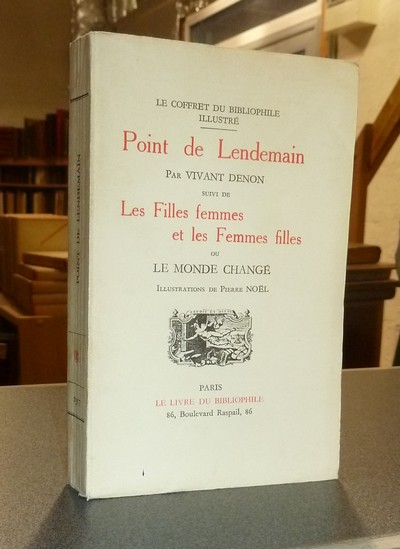 Point de Lendemain, suivi de Les Filles femmes et les Femmes filles ou Le monde changé