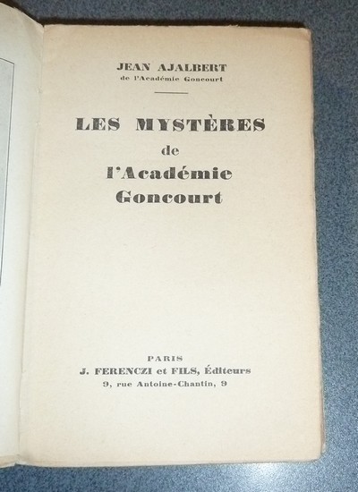 Les mystères de l'Académie Goncourt (Dédicace)