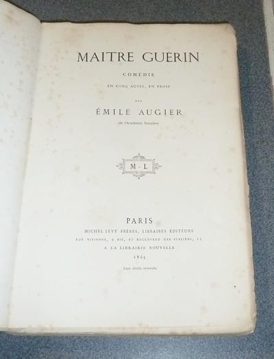Maitre Guérin, comédie en cinq actes, en prose