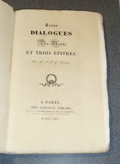 Trois dialogues des morts et trois épitres