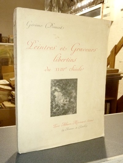 Peintres et graveurs libertins du XVIIIe siècle - Doucet, Gérôme