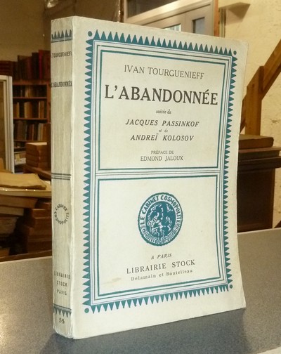 L'abandonnée, suivi de Jacques Passinkof, et de Andreï Kolosov