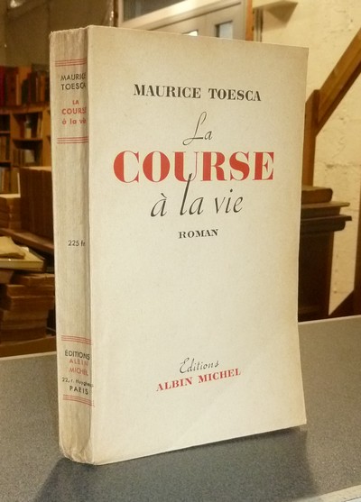 livre ancien - La course à la vie - Toesca Maurice