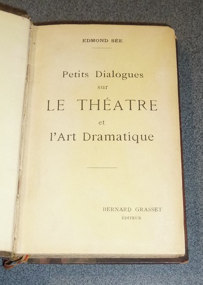 Petits dialogues sur le Théatre et l'Art dramatique