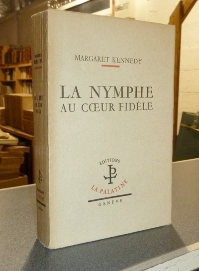 livre ancien - La nymphe au coeur fidèle - Kennedy, Margaret