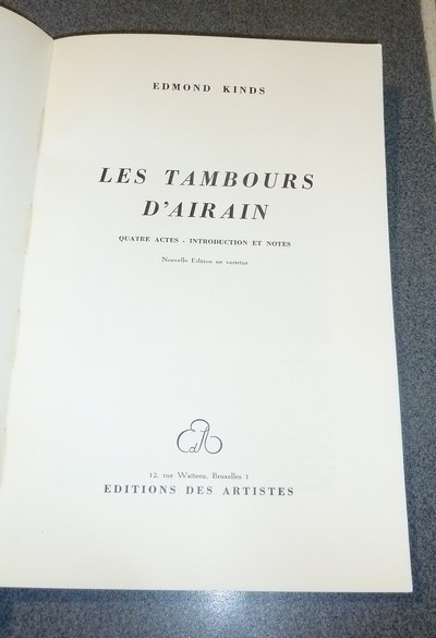 Les tambours d'airain, quatre actes, introduction et notes