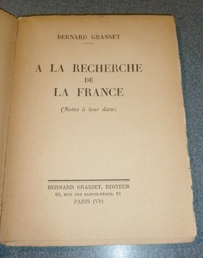 A la recherche de la France. Notes à leur date