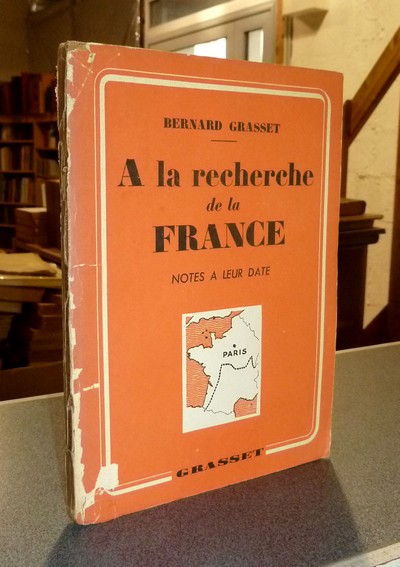 A la recherche de la France. Notes à leur date