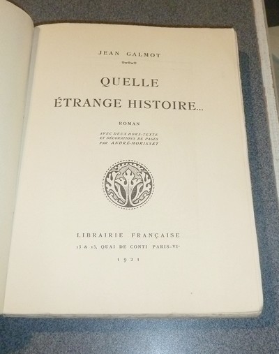 Quelle étrange histoire...