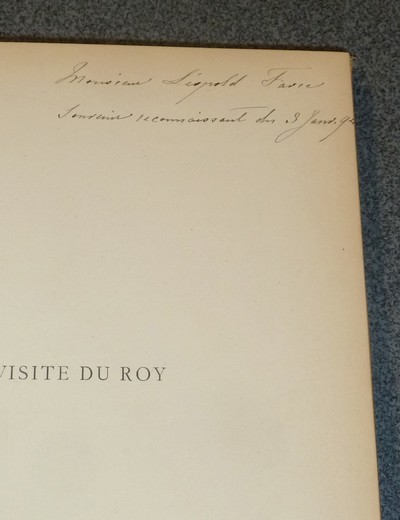 La visite du Roy, comédie en un acte en prose