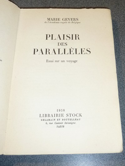 Plaisir des parallèles. Essai sur un voyage