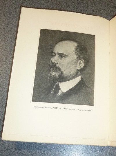 Fauteuil XXXIV, Raymond Poincaré, suivi de Pages inédites et de L'Histoire du XXXIVe Fauteuil