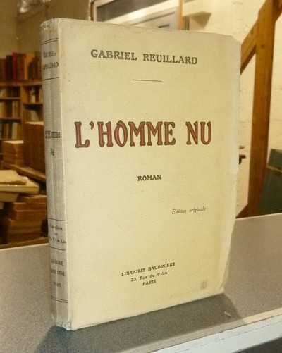 livre ancien - L'Homme nu (édition originale) - Reuillard, Gabriel
