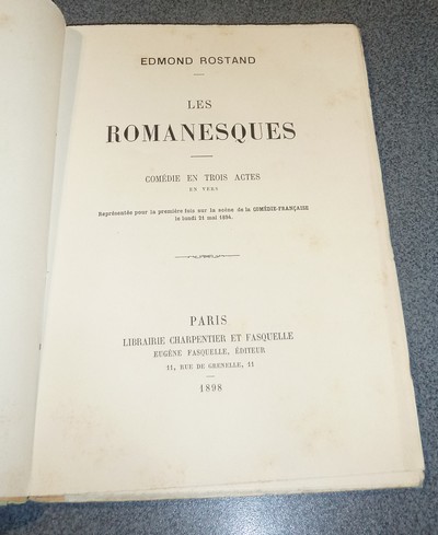 Les romanesques, comédie en trois actes en vers