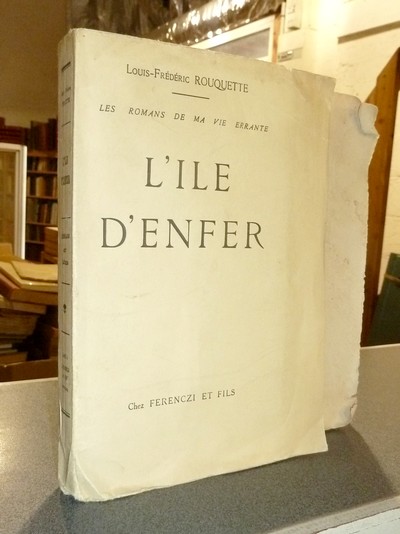 L'ile d'enfer (les romans de ma vie errante)