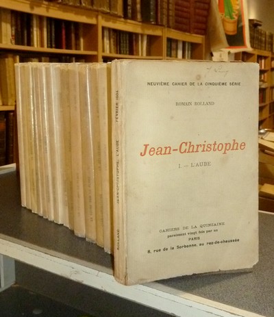 Jean-Christophe (édition originale complète des 17 volumes au « Cahiers de la Quinzaine » - Rolland, Romain