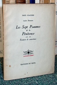 Traduit librement, Les Sept Psaumes de la Pénitence avec un Examen de conscience - Claudel Paul