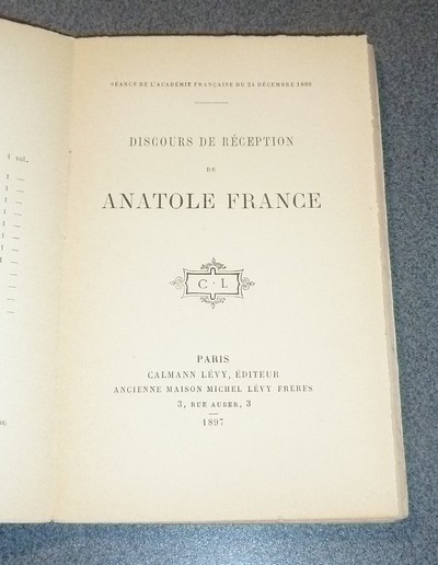 Discours de Réception de Anatole France, Séance de l'Académie Française du 24 décembre 1896