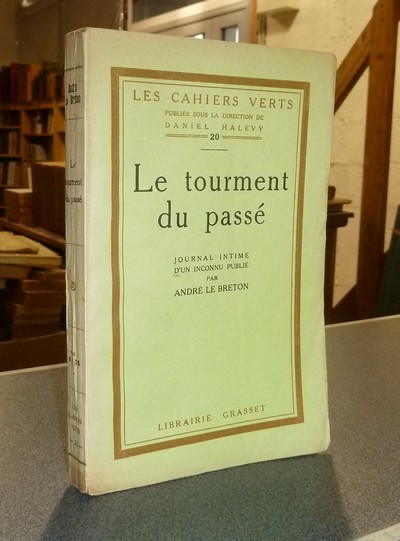 Le Tourment du passé, journal intime d'un inconnu