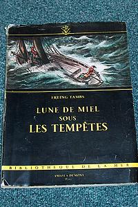 Lune de miel sous les tempêtes