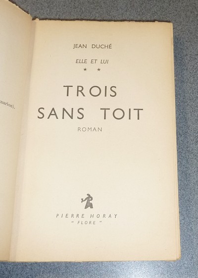 Trois sans toit (volume II, Elle et Lui)