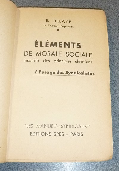 Éléments de la Morale Sociale inspirée des principes chrétiens