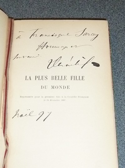 La plus belle fille du monde. Conte dialogue en vers libre. Représentée pour la première fois à la Comédie Française le 24 décembre 1897